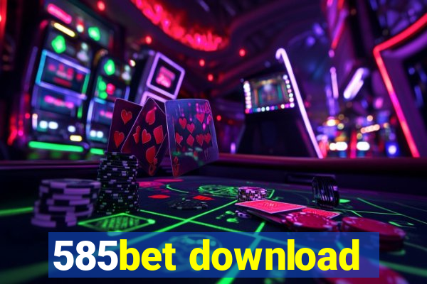 585bet download